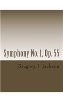 Symphony No. 1: Op. 55