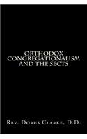 Orthodox Congregationalism and the Sects