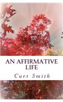 An Affirmative Life