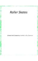 Roller Skates: A Novel Unit Created by Creativity in the Classroom