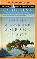 Between a Rock and a Grace Place