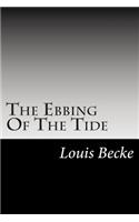 The Ebbing Of The Tide