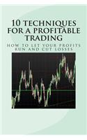 10 techniques for a profitable trading