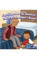 Ayudo En Casa de Abuelito / I Help at Grandpa's House
