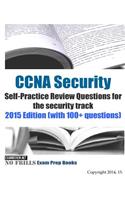 CCNA Security Self-Practice Review Questions for the security track: 2015 Edition (with 100+ questions)