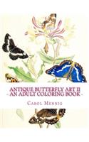 Antique Butterfly Art II - An Adult Coloring Book