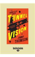 Tunnel Vision