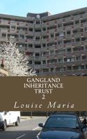 Gangland Inheritance Trust Book 2
