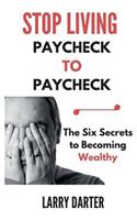 Stop Living Paycheck to Paycheck