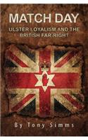 Match Day - Ulster Loyalism And The British Far-Right