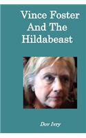 Vince Foster And The Hildabeast