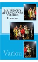 Mr. Punch's After-Dinner Stories: Humor