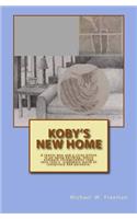 Koby's New Home