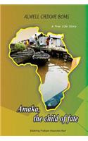 Amaka, the child of fate