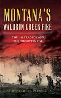 Montana's Waldron Creek Fire