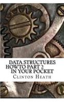 Data Structures HowTo Part 2 In Your Pocket