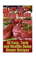 Low Carb Dump Meals