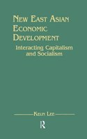 New East Asian Economic Development: The Interaction of Capitalism and Socialism