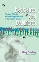 Black Ants and Buddhists: Thinking Critically and Teaching Differently in the Primary Grades