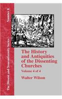 History & Antiquities of the Dissenting Churches - Vol. 4