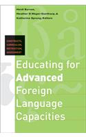 Educating for Advanced Foreign Language Capacities