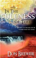 In the Fullness of Time