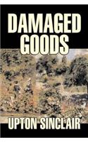 Damaged Goods by Upton Sinclair, Fiction, Classics, Literary