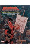 Deadpool: Drawing the Merc with a Mouth