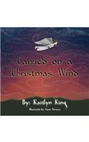 Carried on a Christmas Wind