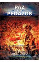 Paz Por Pedazos