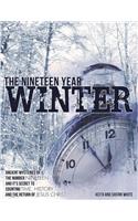 The Nineteen Year Winter