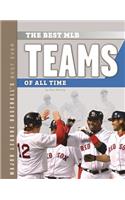 The Best MLB Teams of All Time