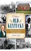 Only in Old Kentucky: