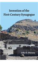 Invention of the First-Century Synagogue