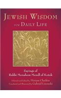 Jewish Wisdom for Daily Life