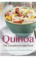 Quinoa, the Unexplored Superfood