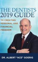 Dentists 2019 Guide to Creating Personal and Financial Freedom