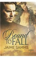 Bound to Fall