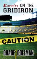 Enemies on the Gridiron