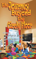 Journey Beyond the Circle Floor