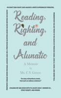 Reading, Righting, and Alunatic