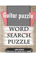 Guitar puzzle WORD SEARCH PUZZLE +300 WORDS Medium To Extremely Hard: AND MANY MORE OTHER TOPICS, With Solutions, 8x11' 80 Pages, All Ages: Kids 7-10, Solvable Word Search Puzzles, Seniors And Adults.