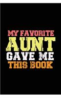 My Favorite Aunt Gave me this book