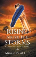 Rising Above the Storms