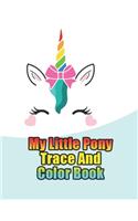 my little pony trace and color book: My little pony jumbo, mini, the movie, giant, oversized gaint, three-in-one, halloween, Christmas coloring book