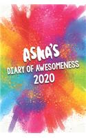 Asna's Diary of Awesomeness 2020: Unique Personalised Full Year Dated Diary Gift For A Girl Called Asna - 185 Pages - 2 Days Per Page - Perfect for Girls & Women - A Great Journal Fo