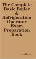 Complete Basic Boiler & Refrigerator License Exam Book