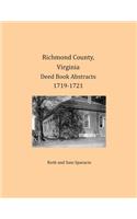 Richmond County, Virginia Deed Book Abstracts 1719-1721