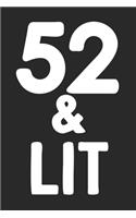 52 & Lit