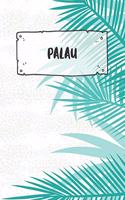 Palau: Dotted Travel Diary Notebook or Journey Dotted Grid Journal - Holiday Trip Pocketbook for Men and Women with Dots